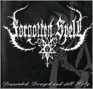 Forgotten Spell - Desecrated, decayed and still ho
