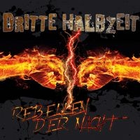 DRITTE HALBZEIT - REBELLEN DER NACHT