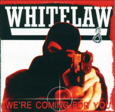 Whitelaw - Weve coming for you Neuauflage CD