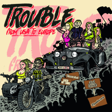 Trouble from USA to Europe 4er Split CD