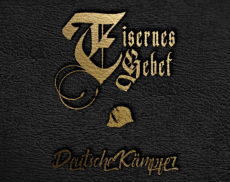 Eisernes Gebet- Deutsche Kämpfer Digipack