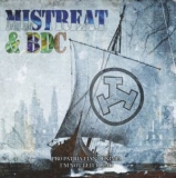 BANDEIRA DE COMBATE & MISTREAT - PRO PATRIA FIANT EXIMIA / IM NOT LED, I LEAD!
