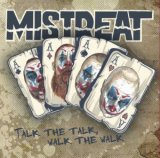 MISTREAT - TALK THE TALK, WALK THE WALK - CD