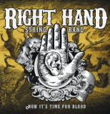 Right Hand String Band -Now its time for blood-