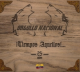 ORGULLO NACIONAL - TIEMPOS AQUELLOS - DIGIPACK