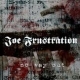 Joe Frustration- No way out