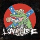 Low Life -Same