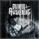 Painful Awakening -Wake up